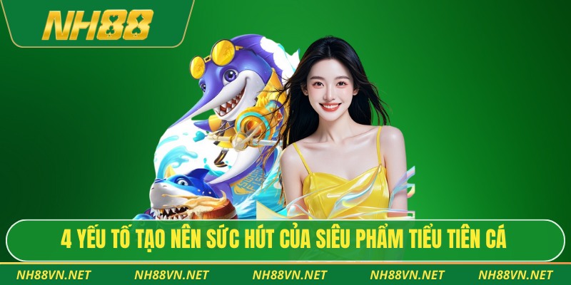 4 yếu tố tạo nên sức hút của siêu phẩm tiểu tiên cá