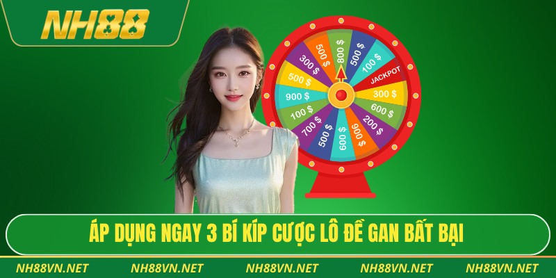 Áp dụng ngay 3 bí kíp cược lô đề gan bất bại