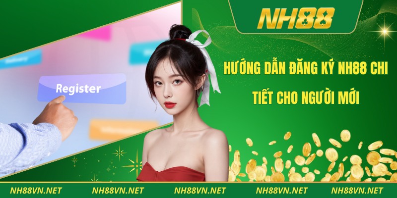 Đăng ký Nh88