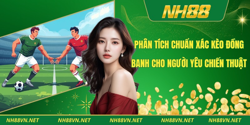 Kèo đồng banh