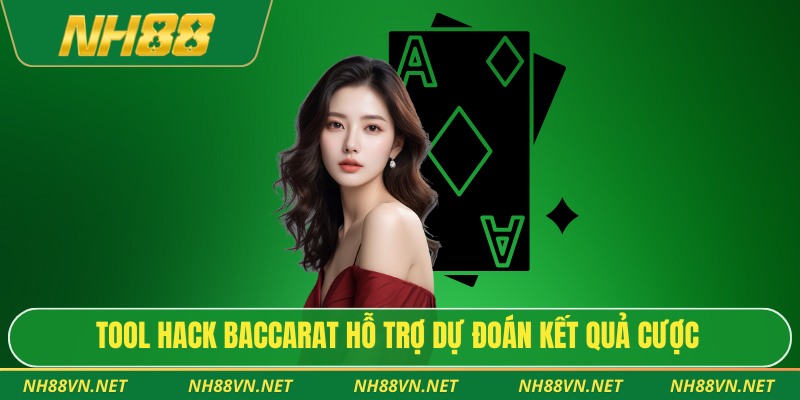 Tool hack Baccarat hỗ trợ dự đoán kết quả cược